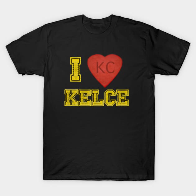 I love Kelce! T-Shirt by amberdawn1023